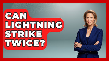 Can Lightning Strike Twice? - Weather Watchdog