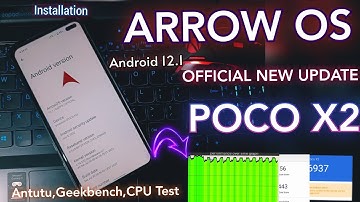 Official Android 12 Arrow OS New Update For  Poco x2।Antutu, Geekbench, CPU Test।Poco x2 Arrow OS