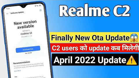 Realme C2 New Software Update April 2022 | Realme C2 Android 10 Update | Realme Ui Update |