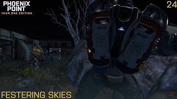 Phoenix Point - Festering Skies - Legend - Part 24