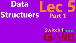 DATA STRUCTURES | LEC 5 | PART 1