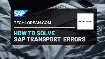 SAP TRANSPORT ERRORS | GENERATION OF PROGRAMS AND SCREENS | ROOT CAUSE, SOLUTION