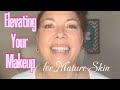 Over 50? Here is How to Instantly Elevate your Makeup (Part 1)