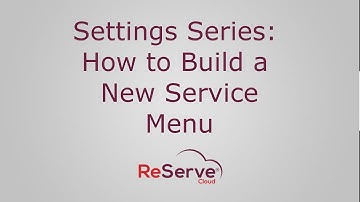 Settings Series:  Event Services - How to Build a New Service Menu