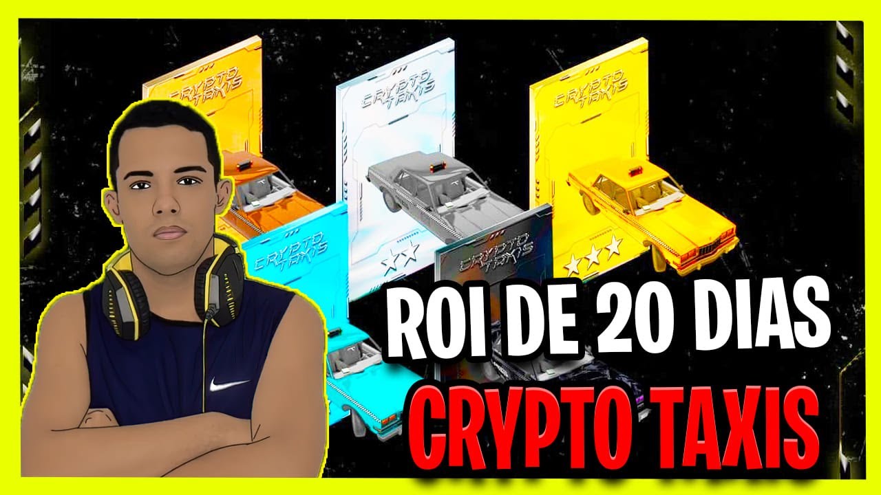 CRYPTO TAXIS - NOVO JOGO DE NFT QUE PROMETE UM ROI DE 20 DIAS💎