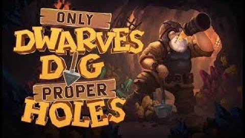 Only DWARVES DIG Proper HOLES [Official trailer] - Available on #Keymailer