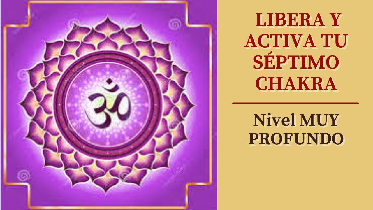 ️ Meditación para "EQUILIBRAR Y ACTIVAR EL SÉPTIMO CHAKRA o CHAKRA