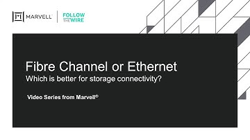 Fibre Channel or Ethernet? | Marvell Technologies | QLogic | FibreChannel