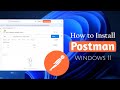 How to Download and Install Postman on Windows 10/11 | Quick Guide