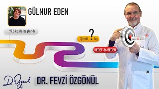 Gülnur Eden Ne Kadar Küçüldü? - Hedef 36 Beden Dr. Fevzi Özgönül