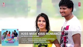 T-series telugu presents kiss miss romance song from movie b-tech love
story starring krishnudu, saravan, thaguboothu ramesh, narasing yadav,
srikanth, ...