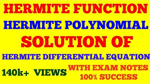 HERMITE FUNCTION || HERMITE POLYNOMIAL || HERMITE DIFFERENTIAL EQUATION || WITH  EXAM NOTES ||