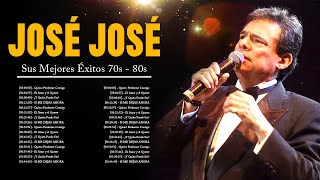 José José Exitos 2023 ~ Mejor Canción 2023 ~ Éxitos Románticas 70s, 80s, 90s