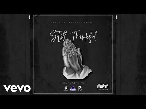 Young General - Still Thankful (Official Audio)