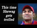 Virender Sehwag makes a mistake, gets trolled