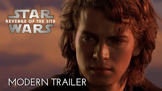 Star Wars: Revenge of the Sith || MODERN TRAILER