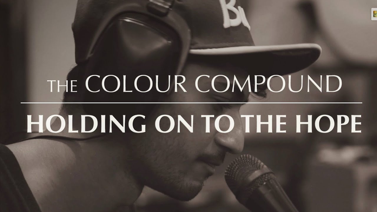 The Colour Compound - Holding on to the Hope (Live at Cotton Press Studio)