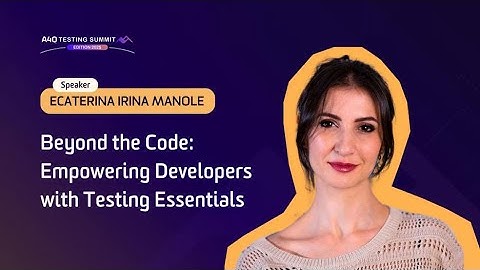 A4Q Testing Summit 2025 - Empowering  Developers with Testing Essentials