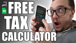 FREE TAX CALCULATOR!