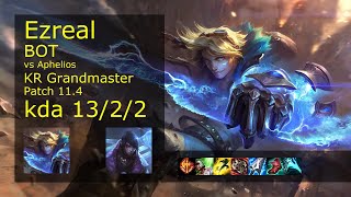 Ezreal ADC vs Aphelios - KR Grandmaster 13/2/2 Patch 11.4 Gameplay // [롤] 이즈리얼 vs 아펠리오스