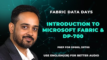 Fabric Data Days- Class 1: Introduction to Microsoft Fabric and DP-700