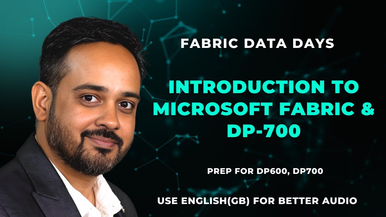 Fabric Data Days Class 1 Introduction to Microsoft Fabric and DP700