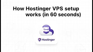 How Hostinger VPS setup works (in 60 seconds)