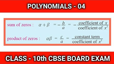 Ch-2 Polynomials class 10 maths cbse || Relationship between zeros and coefficient of a polymomial