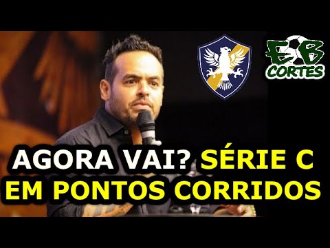 CLUBES SE REÚNEM PARA PEDIR SÉRIE C EM PONTOS CORRIDOS - YouTube