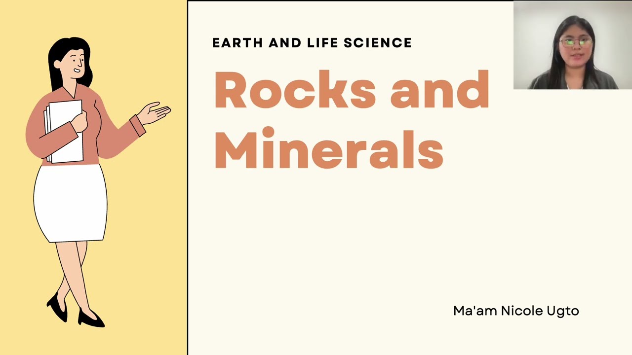 Earth and Life Science - Rocks and Minerals