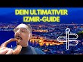 Dein Kurz Izmir Guide Izmir Vlog