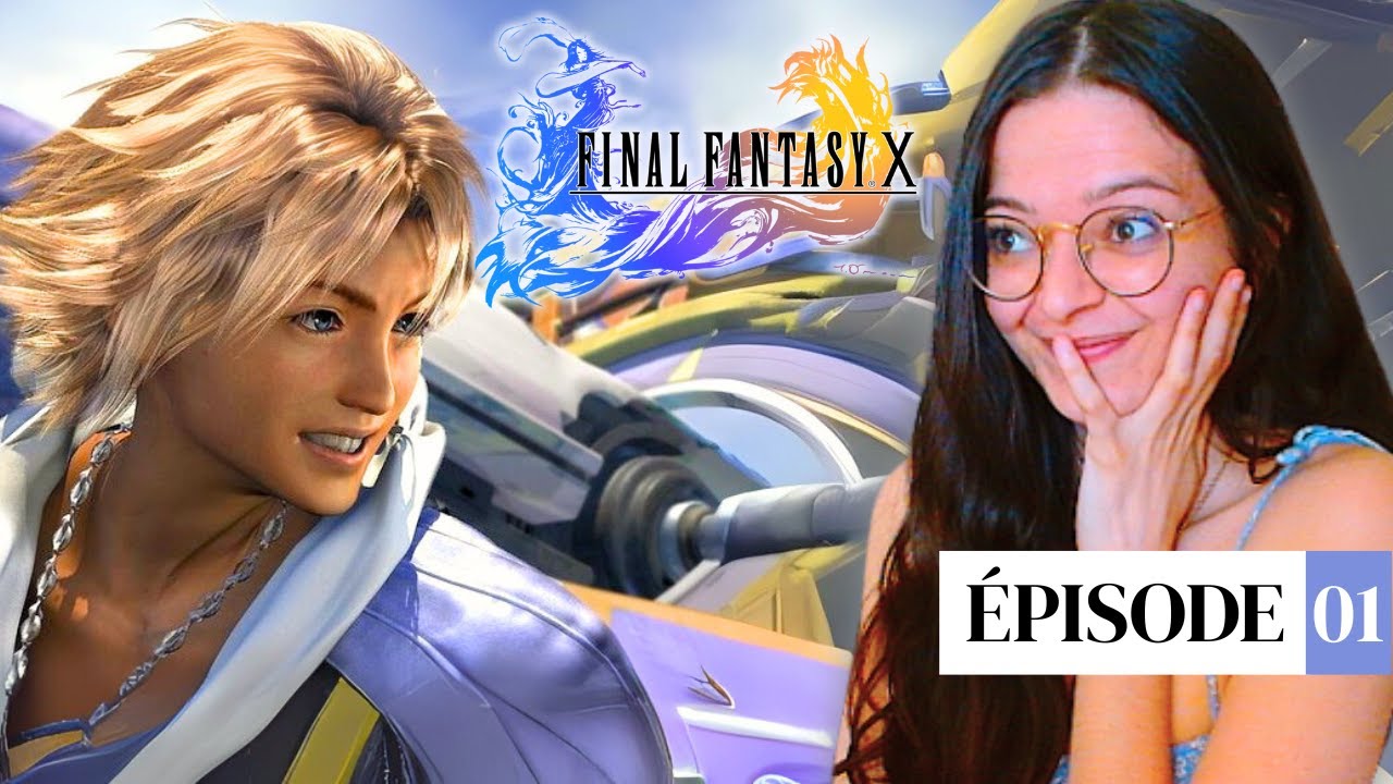 DÉCOUVERTE : JE SENS QUE JE VAIS ADORER ! - FINAL FANTASY X HD REMASTERED - LET'S PLAY FR #1