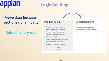 Move Items between Sections Dynamically in Appian | Refresh Query Rule |  Appian Tutorial