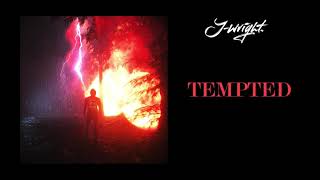 J-Wright - Tempted (Prod. Steezefield)