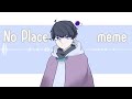 【自己紹介】No place meme【夏紫雲72】