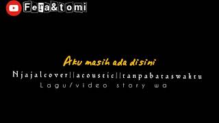 story wa keren|ikatan cinta |cover tanpa batas waktu