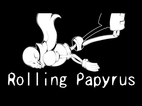 rolling-papyrus-(undertale-music-video)