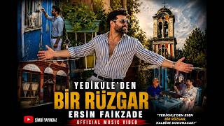 🎬 Yedi̇kuleden Bi̇r Rüzgar Ersin Faikzade 