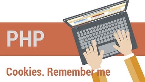 PHP - Cookies. Login. Remember me