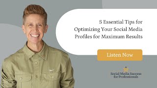 5 Essential Tips for Optimizing Your Social Media Profiles for Maximum Results