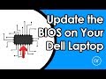 How to Update the BIOS in Your Dell Laptop