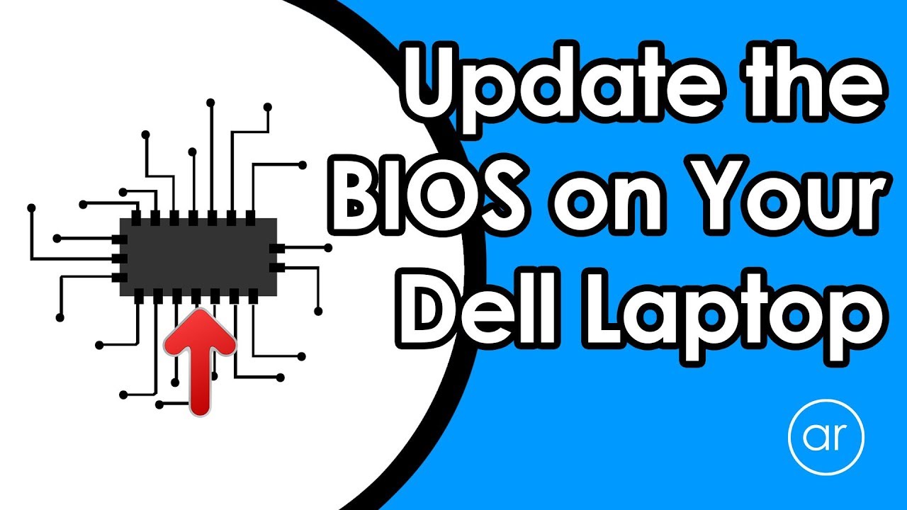 Update How to Update the BIOS in Your Dell Laptop