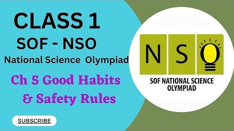 Class 1/SOF-NSO/Ch5  Good Habits & Safety Rules #class1nso #class1sof #class1olympiad #class1cbse