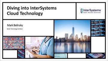 Diving into InterSystems Cloud Technology