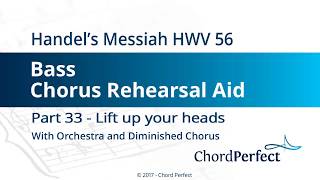 Handel's Messiah Part 33 - Lift up your heads - Bass Chorus Rehearsal Aid