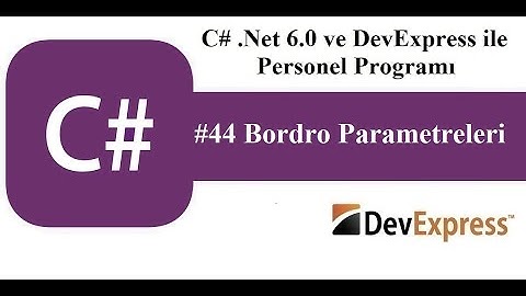 #44 C# .Net 6.0 ve DevExress ile Personel Programı - Bordro Parametreleri