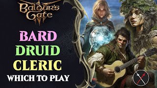 BG3 Bard vs Druid vs Cleric  Which Baldur's Gate 3 Class Should You Play?