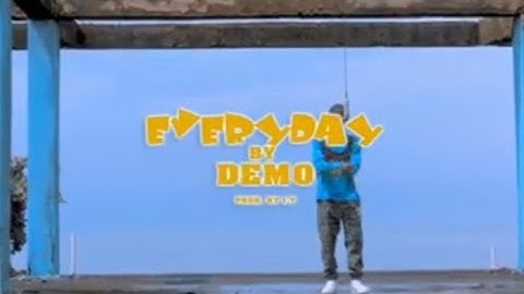 Demo - "Everyday" Official Music Video