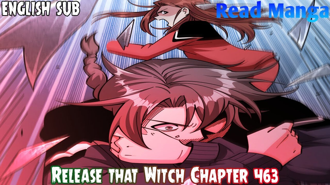 R.T.W》】Release that Witch Chapter 463 | True Power | English Sub - YouTube