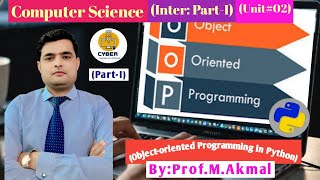 Information Mastering OBJECT-ORIENTED PROGRAMMING in Python Made Easy! CS Inter:Part-I Unit#02 Edition-2025 Update